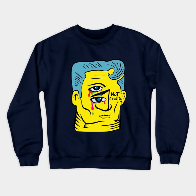 Not Reality Crewneck Sweatshirt by martinussumbaji